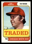 1974 Topps Traded #270 T Ron Santo Front Thumbnail