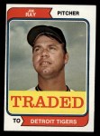 1974 Topps Traded #458 T Jim Ray Front Thumbnail