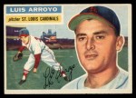1956 Topps #64 Luis Arroyo Front Thumbnail