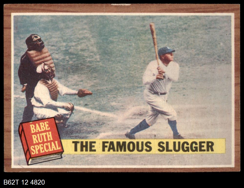 1962 Topps #138 The Famous Slugger  -  Babe Ruth