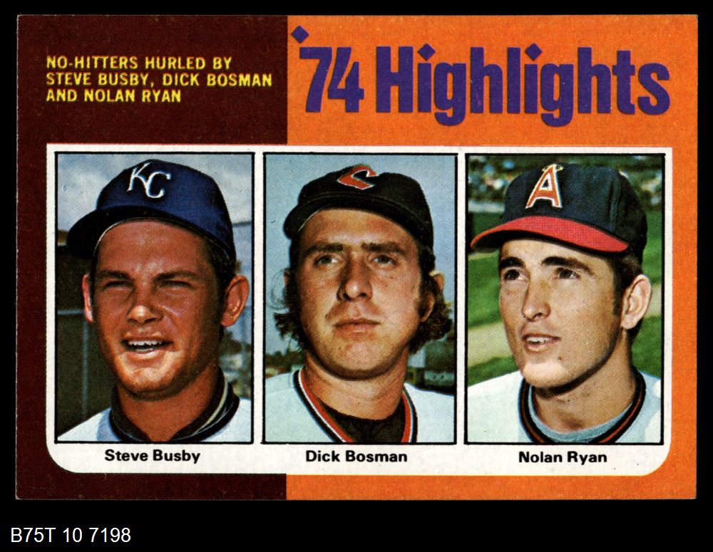 1975 Topps #7 No-Hitters Hurled  -  Nolan Ryan / Steve Busby / Dick Bosman