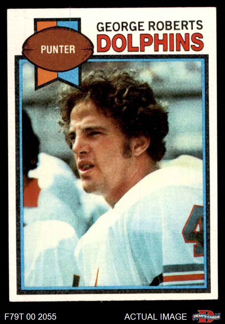 1979 Topps #322 George Roberts Dolphins RC Virginia Tech 7 - NM