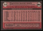 1989 Topps #32 Dennis Rasmussen<br />B89T-H 32<br /><a class='button AddToCart' data-ajax='true' data-ajax-mode='replace' data-ajax-update='#cart-info' href='/AddToCart?itemId=3597765&quantity=1&type=0'>Add To Cart</a>
