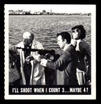 #49 I'll Shoot When I Count 3...Maybe 4?  