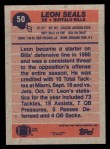 1991 Topps #50 Leon Seals<br />F91T-F 50<br /><a class='button AddToCart' data-ajax='true' data-ajax-mode='replace' data-ajax-update='#cart-info' href='/AddToCart?itemId=4387988&quantity=1&type=0'>Add To Cart</a>