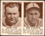 #39 Johnny Mize / Enos Slaughter 