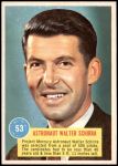 #53 Astronaut Walter Schirra  