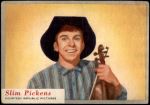 #76 Slim Pickens 