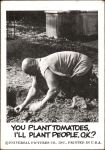 #138 You Plant Tomatoes, I'll Plant People, O.K.? 