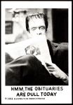 #23 Hmm the Obituaries are Dull  