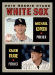 #7 White Sox Rookie Stars Michael Kopech / Caleb Frare 