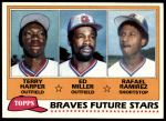 #192 Braves Rafael Ramirez / Terry Harper / Ed Miller 