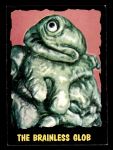 #15 The Brainless Glob   