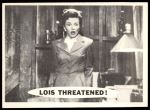 #55 Lois Threatened  