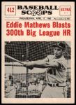 #412 Blasts 300th Big League HR Eddie Mathews 