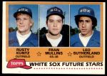#112 White Sox Leo Sutherland  /  Fran Mullins  /  Rusty Kuntz 