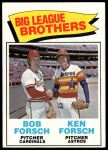 #632 Big League Brothers Bob Forsch / Ken Forsch 