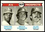 #711 A's Prospects Dwayne Murphy / Bruce Robinson / Alan Wirth 