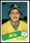 1985 Topps #503 Tim Conroy<br />B85T 08 4426<br /><a class='button AddToCart' data-ajax='true' data-ajax-mode='replace' data-ajax-update='#cart-info' href='/AddToCart?itemId=6981231&quantity=1&type=0'>Add To Cart</a>