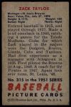 1951 Bowman #315 Zack Taylor<br />B51B 01 5308<br /><a class='button AddToCart' data-ajax='true' data-ajax-mode='replace' data-ajax-update='#cart-info' href='/AddToCart?itemId=7017706&quantity=1&type=0'>Add To Cart</a>