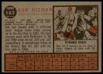 1962 Topps #182 NRM Bob Nieman<br />B62T 12 4220<br /><a class='button AddToCart' data-ajax='true' data-ajax-mode='replace' data-ajax-update='#cart-info' href='/AddToCart?itemId=7030365&quantity=1&type=0'>Add To Cart</a>