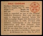 1950 Bowman #244 Dale Coogan<br />B50B 01 0043<br /><a class='button AddToCart' data-ajax='true' data-ajax-mode='replace' data-ajax-update='#cart-info' href='/AddToCart?itemId=7030992&quantity=1&type=0'>Add To Cart</a>