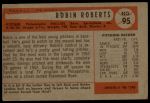 1954 Bowman #95 Robin Roberts<br />B54B 02 5908<br /><a class='button AddToCart' data-ajax='true' data-ajax-mode='replace' data-ajax-update='#cart-info' href='/AddToCart?itemId=7031378&quantity=1&type=0'>Add To Cart</a>