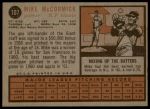 1962 Topps #107 Mike McCormick<br />B62T 12 5106<br /><a class='button AddToCart' data-ajax='true' data-ajax-mode='replace' data-ajax-update='#cart-info' href='/AddToCart?itemId=7043057&quantity=1&type=0'>Add To Cart</a>