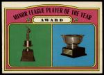 1972 Topps #624  Minor League Player of the Year Award<br />B72T 12 0633<br /><a class='button AddToCart' data-ajax='true' data-ajax-mode='replace' data-ajax-update='#cart-info' href='/AddToCart?itemId=7046389&quantity=1&type=0'>Add To Cart</a>