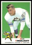 1969 Topps #195 Mick Tingelhoff<br />F69T 07 2877<br /><a class='button AddToCart' data-ajax='true' data-ajax-mode='replace' data-ajax-update='#cart-info' href='/AddToCart?itemId=7052416&quantity=1&type=0'>Add To Cart</a>