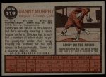 1962 Topps #119 GRN Danny Murphy<br />B62T 12 5625<br /><a class='button AddToCart' data-ajax='true' data-ajax-mode='replace' data-ajax-update='#cart-info' href='/AddToCart?itemId=7055012&quantity=1&type=0'>Add To Cart</a>