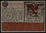 1962 Topps #167 GRN Tim McCarver<br />B62T 12 5904<br /><a class='button AddToCart' data-ajax='true' data-ajax-mode='replace' data-ajax-update='#cart-info' href='/AddToCart?itemId=7059410&quantity=1&type=0'>Add To Cart</a>