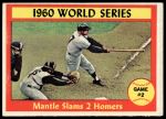 1961 Topps #307  -  Mickey Mantle 1960 World Series - Game #2 - Mantle Slams 2 Homers<br />B61T 15 1632<br /><a class='button AddToCart' data-ajax='true' data-ajax-mode='replace' data-ajax-update='#cart-info' href='/AddToCart?itemId=7060264&quantity=1&type=0'>Add To Cart</a>