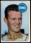 1969 Topps #26 Clay Carroll<br />B69T 17 3617<br /><a class='button AddToCart' data-ajax='true' data-ajax-mode='replace' data-ajax-update='#cart-info' href='/AddToCart?itemId=7065169&quantity=1&type=0'>Add To Cart</a>