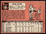 1969 Topps #127 Kevin Collins<br />B69T 17 3681<br /><a class='button AddToCart' data-ajax='true' data-ajax-mode='replace' data-ajax-update='#cart-info' href='/AddToCart?itemId=7065297&quantity=1&type=0'>Add To Cart</a>