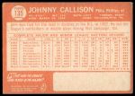 1964 Topps #135 Johnny Callison<br />B64T 12 8953<br /><a class='button AddToCart' data-ajax='true' data-ajax-mode='replace' data-ajax-update='#cart-info' href='/AddToCart?itemId=7071698&quantity=1&type=0'>Add To Cart</a>