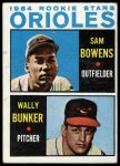 #201 Orioles Rookies Wally Bunker / Sam Bowens 
