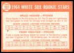 1964 Topps #107  -  Bruce Howard / Frank Kreutzer White Sox Rookies<br />B64T 12 9432<br /><a class='button AddToCart' data-ajax='true' data-ajax-mode='replace' data-ajax-update='#cart-info' href='/AddToCart?itemId=7072660&quantity=1&type=0'>Add To Cart</a>