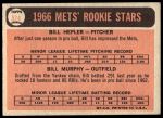 1966 Topps #574  -  Bill Hepler / Bill Murphy Mets Rookies<br />B66T 14 7263<br /><a class='button AddToCart' data-ajax='true' data-ajax-mode='replace' data-ajax-update='#cart-info' href='/AddToCart?itemId=7074492&quantity=1&type=0'>Add To Cart</a>