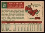 1959 Topps #29 Jim Bolger<br />B59T 15 0550<br /><a class='button AddToCart' data-ajax='true' data-ajax-mode='replace' data-ajax-update='#cart-info' href='/AddToCart?itemId=7075212&quantity=1&type=0'>Add To Cart</a>