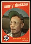 1959 Topps #23 Murry Dickson<br />B59T 15 1343<br /><a class='button AddToCart' data-ajax='true' data-ajax-mode='replace' data-ajax-update='#cart-info' href='/AddToCart?itemId=7077822&quantity=1&type=0'>Add To Cart</a>