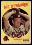 1959 Topps #239 Bob Trowbridge<br />B59T 15 1424<br /><a class='button AddToCart' data-ajax='true' data-ajax-mode='replace' data-ajax-update='#cart-info' href='/AddToCart?itemId=7077903&quantity=1&type=0'>Add To Cart</a>
