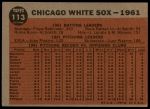 1962 Topps #113 NRM  White Sox Team<br />B62T 12 6517<br /><a class='button AddToCart' data-ajax='true' data-ajax-mode='replace' data-ajax-update='#cart-info' href='/AddToCart?itemId=7088523&quantity=1&type=0'>Add To Cart</a>