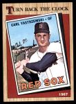 #314 Turn Back The Clock Carl Yastrzemski 