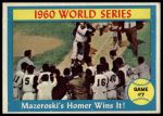 #312 1960 World Series - Game #7 - Mazeroski's Homer Wins It! Bill Mazeroski 